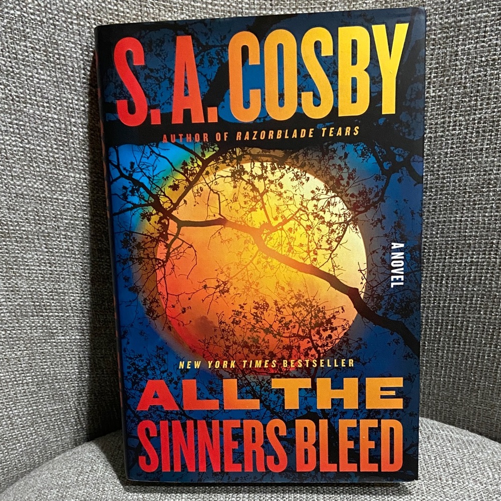 'All the Sinners Bleed' Novel by S.A. Cosby Hardback book read one time!